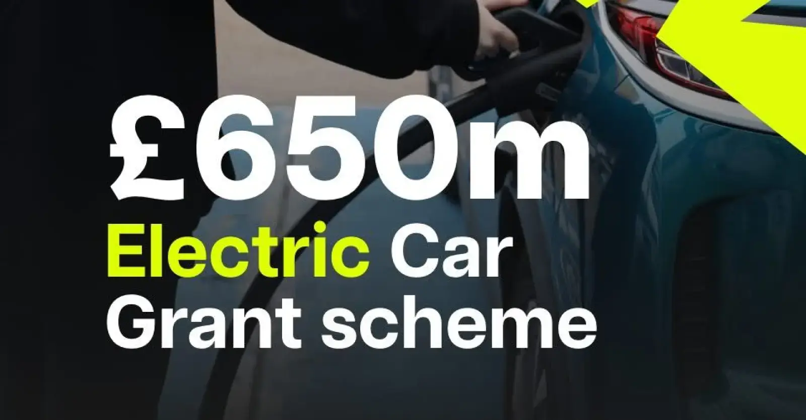 £650m Electric Car Grant - What does it mean?